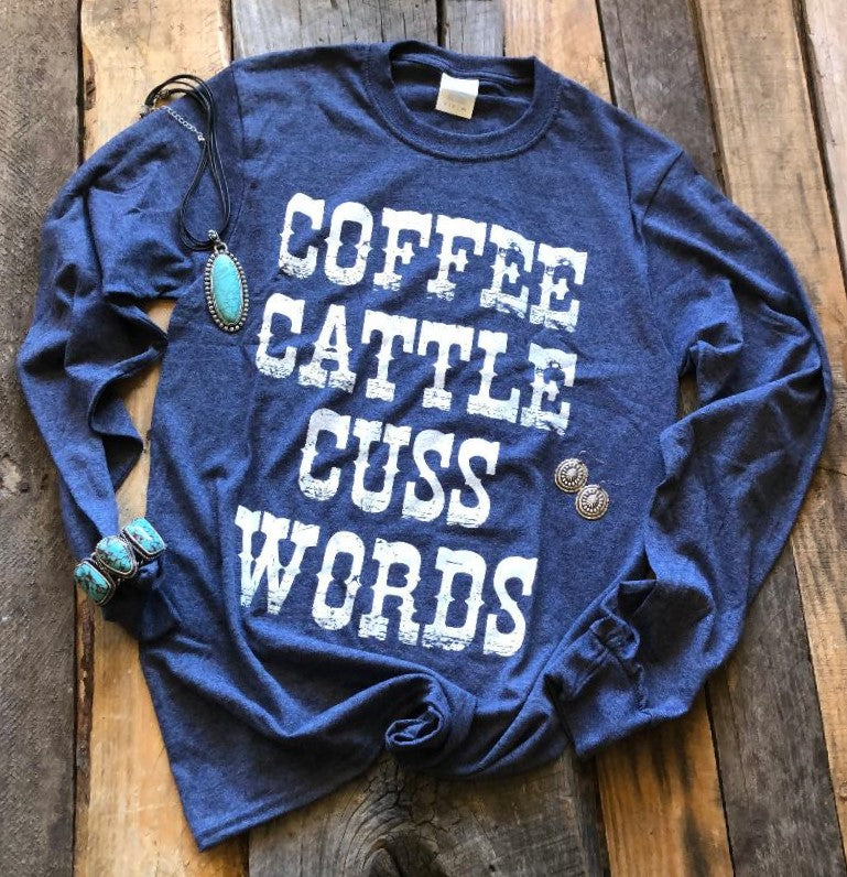 Coffee, Cattle, Cuss Words T-Shirt (Unisex)