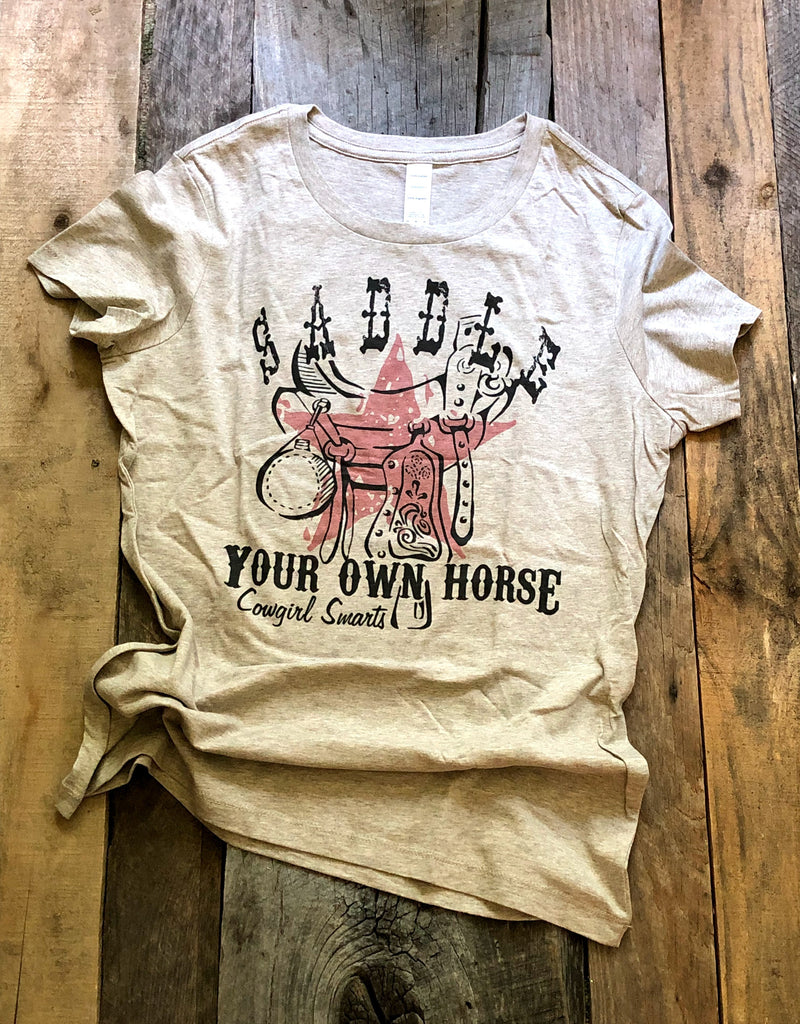 Saddle Your Own Horse T-shirt