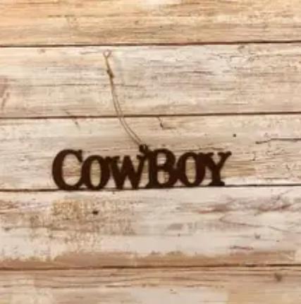 Cowboy (word) Metal Ornament/Wall Hanging